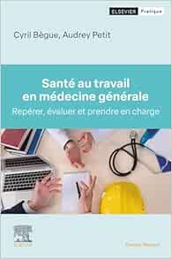 Santé au travail en médecine générale: Repérer, évaluer et prendre en charge (Original PDF from Publisher)