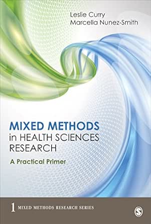 Mixed Methods in Health Sciences Research: A Practical Primer (Mixed Methods Research Series Book 1) (EPUB)