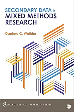 Secondary Data in Mixed Methods Research (Mixed Methods Research Series Book 8) (EPUB)