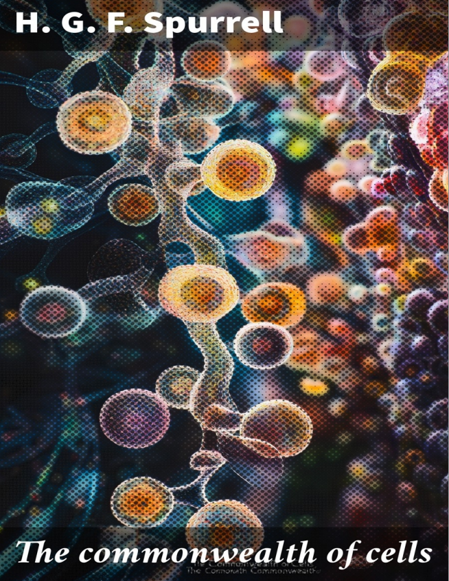 The commonwealth of cells (EPUB)