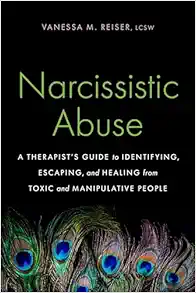 Narcissistic Abuse: A Therapist’s Guide to Identifying, Escaping, and Healing from Toxic and Manipulative People (EPUB)