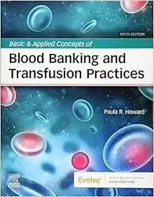 Basic & Applied Concepts of Blood Banking and Transfusion Practices, 5th Edition (EPUB)