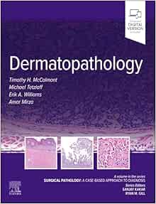 Dermatopathology: Surgical Pathology: A Case-Based Approach to Diagnosis (Original PDF from Publisher)