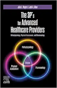 The 3P's for Advanced Healthcare Providers: Pathophysiology, Physical Assessment, and Pharmacology (True PDF from Publisher)