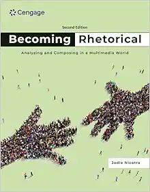 Becoming Rhetorical: Analyzing and Composing in a Multimedia World, 2nd Edition (Original PDF from Publisher)