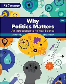 Why Politics Matters: An Introduction to Political Science, 4th Edition (Original PDF from Publisher)