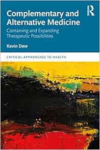 Complementary and Alternative Medicine (Critical Approaches to Health) (Original PDF from Publisher)