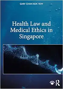 Health Law and Medical Ethics in Singapore (Original PDF from Publisher)