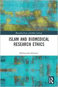 Islam and Biomedical Research Ethics (Biomedical Law and Ethics Library) (EPUB)
