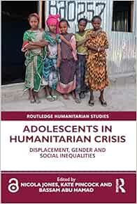 Adolescents in Humanitarian Crisis (Routledge Humanitarian Studies) (EPUB)