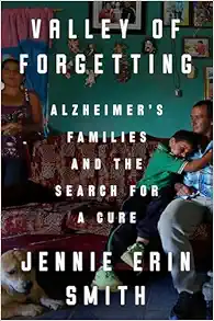 Valley of Forgetting: Alzheimer's Families and the Search for a Cure (EPUB)