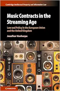 Music Contracts in the Streaming Age: Law and Policy in the European Union and the United Kingdom (Cambridge Intellectual Property and Information Law) (Original PDF from Publisher)