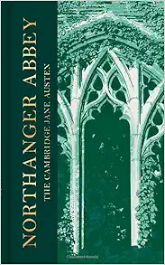 Northanger Abbey: The Collector's Edition (The Cambridge Jane Austen) (Original PDF from Publisher)
