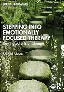 Stepping into Emotionally Focused Therapy: Key Ingredients of Change, 2nd Edition (Original PDF from Publisher)