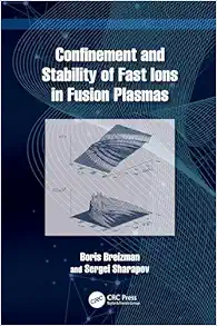 Confinement and Stability of Fast Ions in Fusion Plasmas (EPUB)