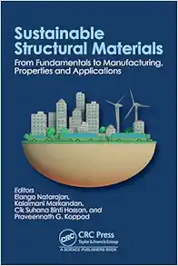 Sustainable Structural Materials: From Fundamentals to Manufacturing, Properties and Applications (Original PDF from Publisher)
