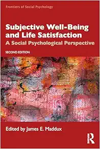Subjective Well-Being and Life Satisfaction (Frontiers of Social Psychology), 2nd Edition (Original PDF from Publisher)