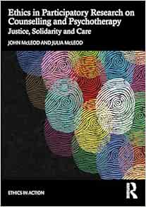 Ethics in Participatory Research on Counselling and Psychotherapy (Ethics In Action) (Original PDF from Publisher)