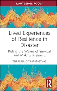 Lived Experiences of Resilience in Disaster: Riding the Waves of Survival and Making Meaning (EPUB)