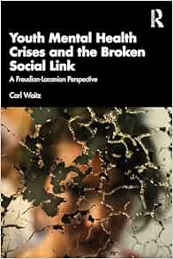 Youth Mental Health Crises and the Broken Social Link (Original PDF from Publisher)