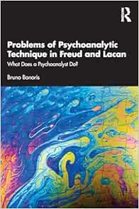 Problems of Psychoanalytic Technique in Freud and Lacan (Original PDF from Publisher)