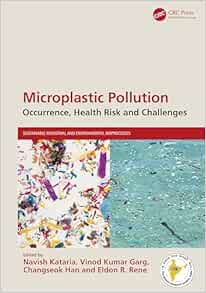 Microplastic Pollution: Occurrence, Health Risk and Challenges (Sustainable Industrial and Environmental Bioprocesses) (EPUB)
