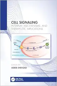 Cell Signaling: Interplay, Mechanisms, and Therapeutic Implications (Original PDF from Publisher)