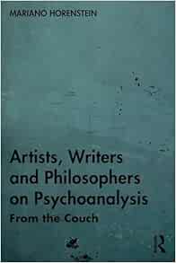 Artists, Writers and Philosophers on Psychoanalysis (EPUB)