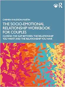 The Socio-Emotional Relationship Workbook for Couples: Closing the Gap Between the Relationship You Want and the Relationship You Have (EPUB)