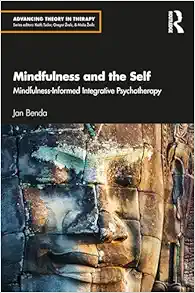 Mindfulness and the Self (Advancing Theory in Therapy) (Original PDF from Publisher)