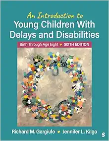An Introduction to Young Children With Delays and Disabilities: Birth Through Age Eight, 6th Edition (Original PDF from Publisher)