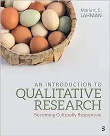 An Introduction to Qualitative Research: Becoming Culturally Responsive (Original PDF from Publisher)