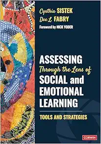 Assessing Through the Lens of Social and Emotional Learning: Tools and Strategies (Original PDF from Publisher)