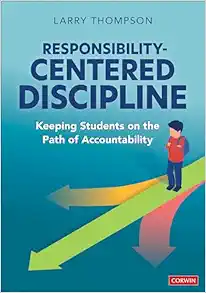 Responsibility-Centered Discipline: Keeping Students on the Path of Accountability (Original PDF from Publisher)