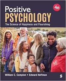 Positive Psychology: The Science of Happiness and Flourishing, 4th Edition (Original PDF from Publisher)