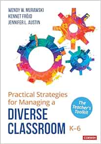 Practical Strategies for Managing a Diverse Classroom, K-6: The Teacher's Toolkit (Original PDF from Publisher)