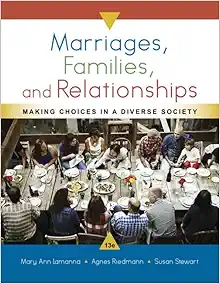Marriages, Families, and Relationships: Making Choices in a Diverse Society. dellol draum box, 13th Edition  (Original PDF from Publisher)