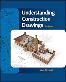 Understanding Construction Drawings, 7th Edition (Original PDF from Publisher)