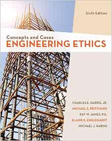 Engineering Ethics: Concepts and Cases, 6th Edition (Original PDF from Publisher)