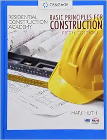 Residential Construction Academy: Basic Principles for Construction (Residential Construction Academy Series), 5th Edition (Original PDF from Publisher)