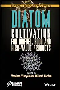 Diatom Cultivation for Biofuel, Food and High-Value Products (Diatoms: Biology and Applications) (Original PDF from Publisher)