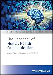 The Handbook of Mental Health Communication (Handbooks in Communication and Media) (Original PDF from Publisher)