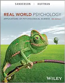 Real World Psychology: Applications of Psychological Science, 4th Edition (Original PDF from Publisher)