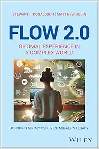 Flow 2.0: Optimal Experience in a Complex World. Honoring Mihaly Csikszentmihalyi's Legacy (Positive Psychology and Well-Being) (EPUB)