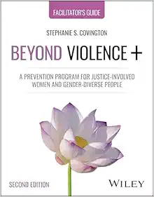Beyond Violence+: A Prevention Program for Justice-Involved Women and Gender-Diverse People, Facilitator's Guide, 2nd Edition (EPUB)