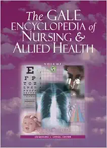 Gale Encyclopedia of Nursing and Allied Health: 6 Volume Set, 3rd Edition (Original PDF from Publisher)