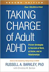 Taking Charge of Adult ADHD: Proven Strategies to Succeed at Work, at Home, and in Relationships, 2nd Edition (Original PDF from Publisher)