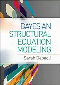 Bayesian Structural Equation Modeling (Methodology in the Social Sciences Series) (Original PDF from Publisher)