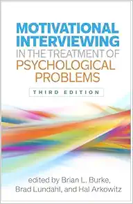 Motivational Interviewing in the Treatment of Psychological Problems (Applications of Motivational Interviewing Series), 3rd Edition (Original PDF from Publisher)