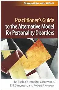 Practitioner's Guide to the Alternative Model for Personality Disorders (The Guilford Series in Personality and Psychopathology) (Original PDF from Publisher)